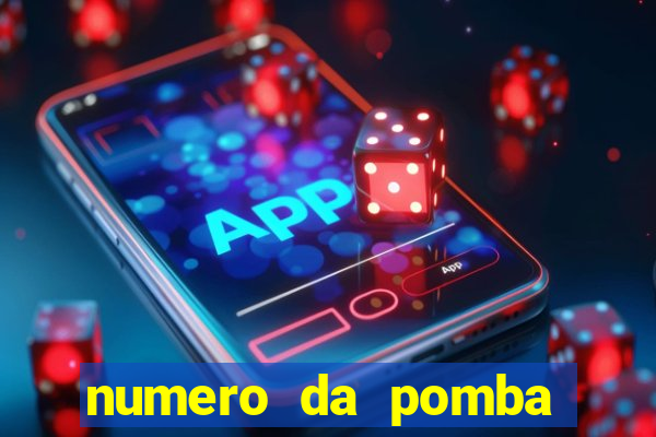 numero da pomba jogo do bicho